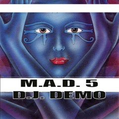 Dj Demo - M•A•D• 5 - 1992