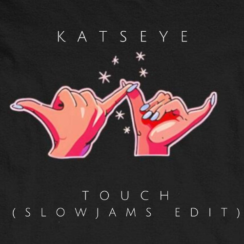 TOUCH (Slowjams Edit) *FILTERED CLICK "BUY" FOR ORIGINAL*