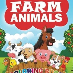 ❤PDF✔ Farm Animals Coloring Book for Toddlers: For Kids Ages 2-4 / 45+ Simple, Fun and Easy Des