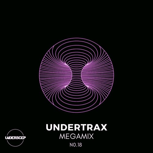 UNDERTRAX // Episode XVIII by Megamix