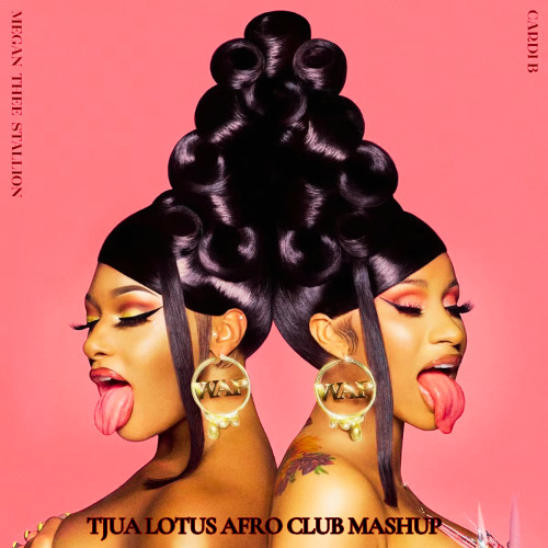 WAP (TJUA LOTUS AFRO CLUB MASHUP) - CARDI B FEAT. MEGAN THEE STALLION