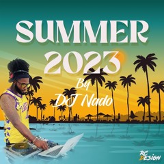 DJ NADO - SUMMER 2023