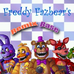 Freddy Fazbear's Remix Base