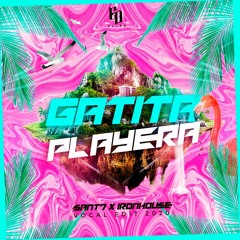 La Gatita Playera-(SANT7 & IRONHOUSE) FREE