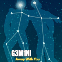 Away With You