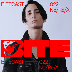 BITECAST022 - Ne/Re/A