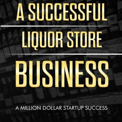 [PDF] READ Free How to Start, Run & Grow a Successful Liquor Store Business: A M