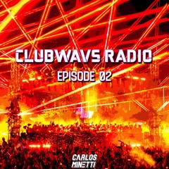 ClubWAVs Radio - Episode 02