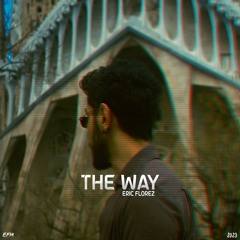Eric Florez - The Way