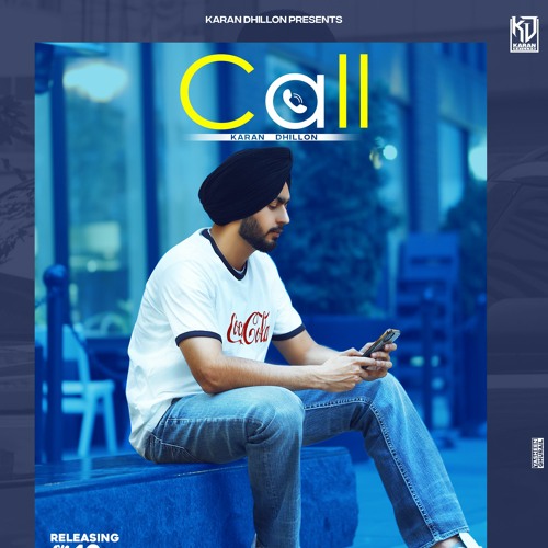 Call I Karan Dhillon I Lunico