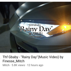 Thf Gbaby - Rainy Day(Music Video) by FinesseMitch