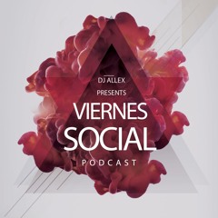 DJ Allex Presents - Viernes Social (Reggaeton - Hip Hop)