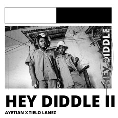 Tielo Lanez n Ayetian - Hey Diddle II
