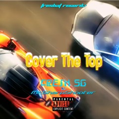 Cover The Top Fresh SG Featuring Mr.Sharpshooter