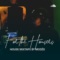 For the  Housers / House mixtape