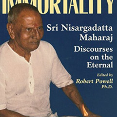 [VIEW] EBOOK 📃 The Nectar of Immortality: Sri Nisargadatta Maharaj Discourses on the