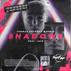 Thomas Anthony & Seelo feat. Jayd - Shadows [ FREE DOWNLOAD ]