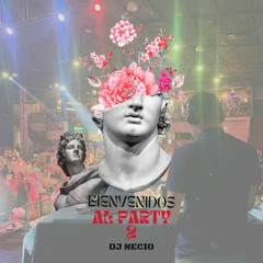 Dj Necio - Bienvenidos al Party 2