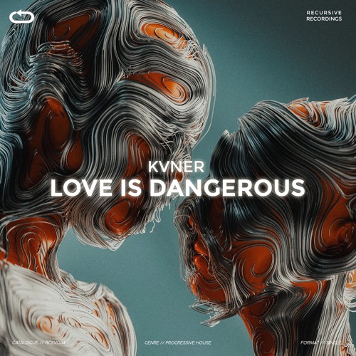 KVNER - Love Is Dangerous
