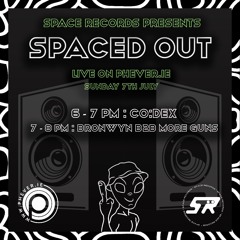 SPACED OUT | JULY 7TH 2024 | CO:DEX | BRONWYN B2B MORE GUNS