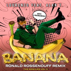 Lourenzo Feat. Alan T - Banana (Ronald Rossenouff Radio Edit)