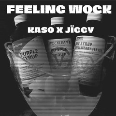 Feeling Wock - Kaso.btp x JÏḡgy