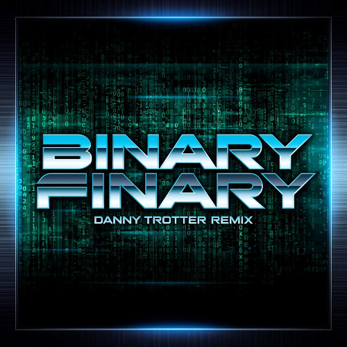 Binary Finary 1998 (Danny Trotter Remix)