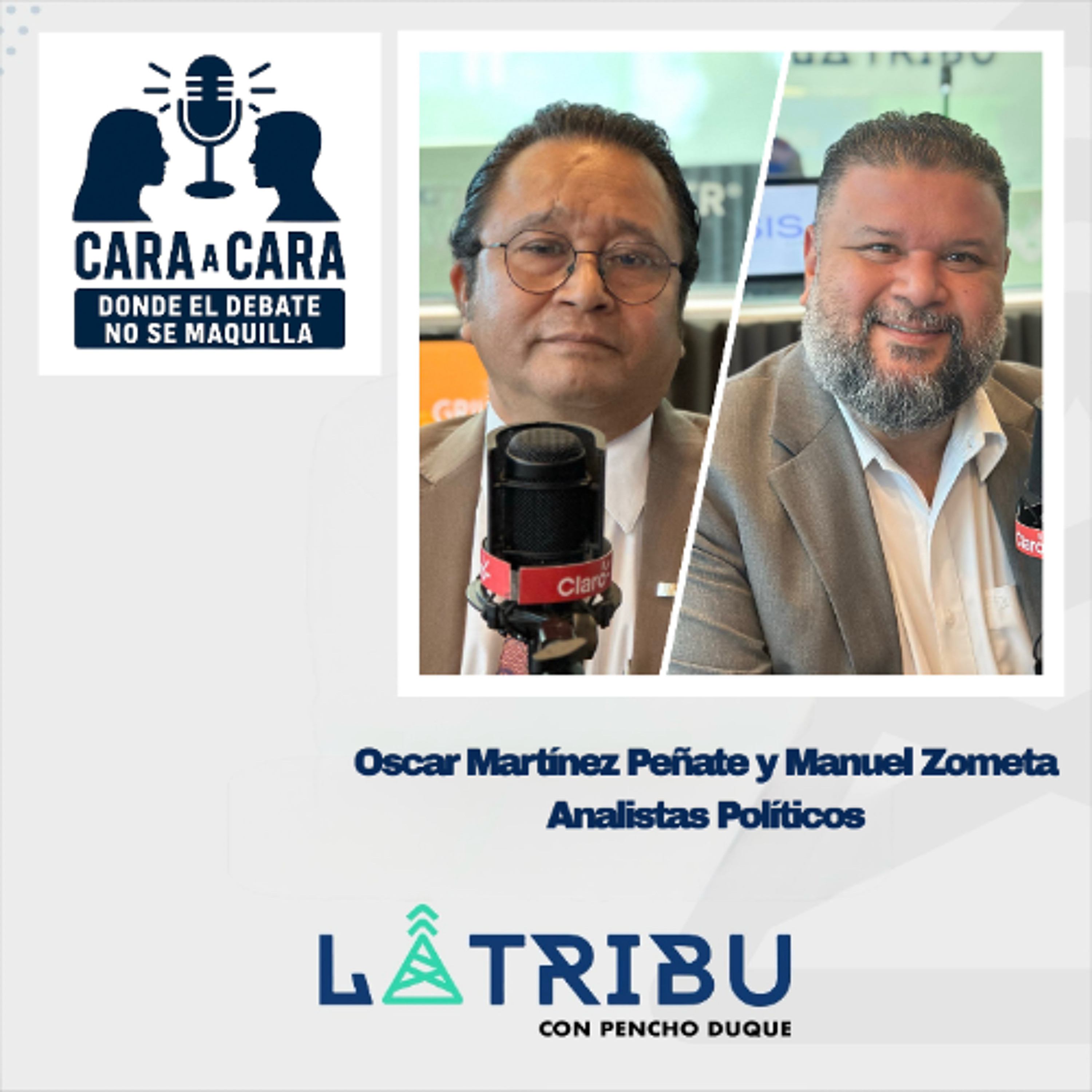 Oscar Martínez Peñate y Manuel Zometa - Analistas Políticos (Cara a Cara)