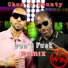 Baby Cham & Bounty Killer - Don't Fuck (Dump Stuck).mp3