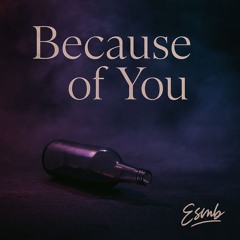 Because of You