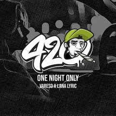 Vareso - One Night Only (feat. Lana Lyric)