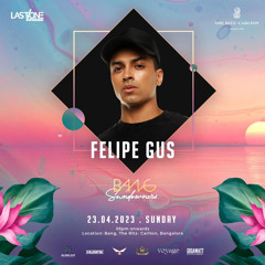 Felipe Gus Live at Bang Ritz Carlton Progressive House/Melodic Techno Mix 23.04.23