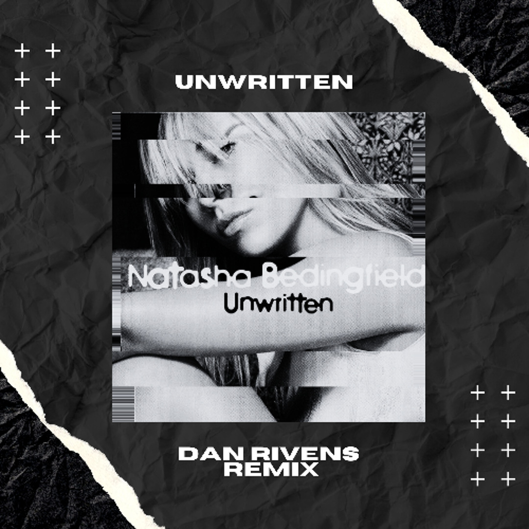 Unwritten - Dan Rivens DnB Remix [FREE DL]