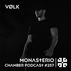 Monasterio Chamber Podcast #257 VØLK