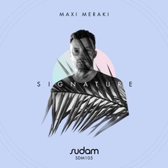 [Premiere] Maxi Meraki - Paradiso Erotica (Original Mix) [Sudam Recordings]