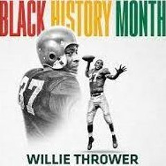 Soul Take Black History Podcast - Willie Thrower, NFL's First Black Quarterback