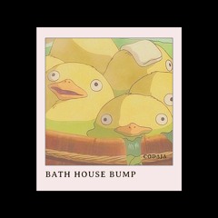 BATH HOUSE BUMP (Instrumental)