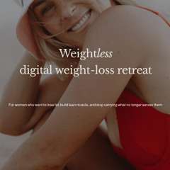 Weightless Week 1 PtI