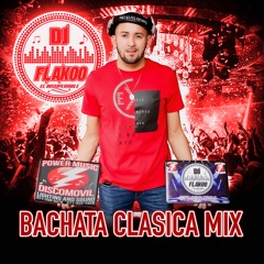 Bachata Clasica Mix 2020 Dj Flakoo