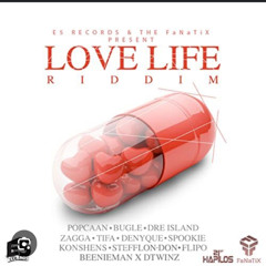Love Life Riddim Mixed By