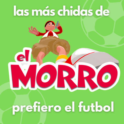 Stream Prefiero El Futbol by El Morro - Listen online for free on SoundCloud