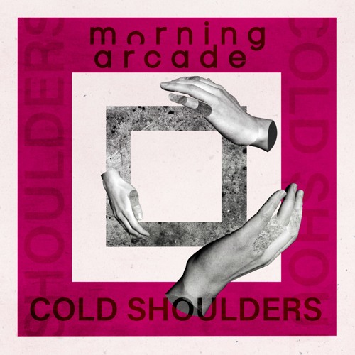 Stream Cold Shoulders Edit by Morning Arcade Listen online for free