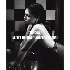 Simona - Esfera de Amor (Soprano Remix)