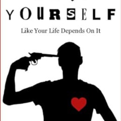 DOWNLOAD PDF 🗸 Love Yourself Like Your Life Depends On It by Kamal Ravikant EPUB KIN