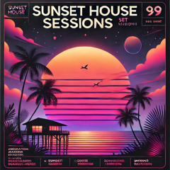 sunset house sessions 🌆
