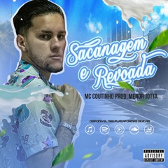 MC COUTINHO - SACANAGEM E REVOADA 2021 ((PROD MENOR JOTTA)) TIK TOK FUNK LIGHT