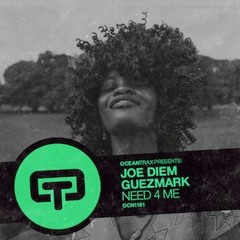 Joe Diem, Guezmark - Need 4 Me (original Mix)