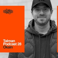 Talman Podcast 28 - Okain