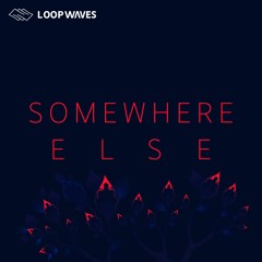 Somewhere Else