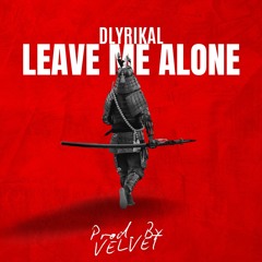 Leave Me Alone (Prod. By Velvet)